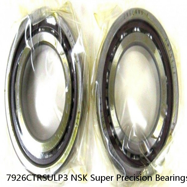 7926CTRSULP3 NSK Super Precision Bearings